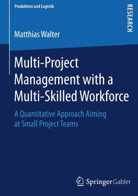 Cover image for book Multi-Project Management with a Multi-Skilled Workforce