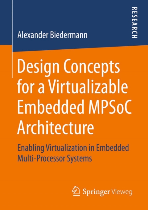 Cover image for book Design Concepts for a Virtualizable Embedded MPSoC Architecture