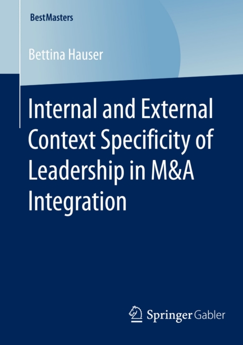 Cover image for book Internal and External Context Specificity of Leadership in M&A Integration