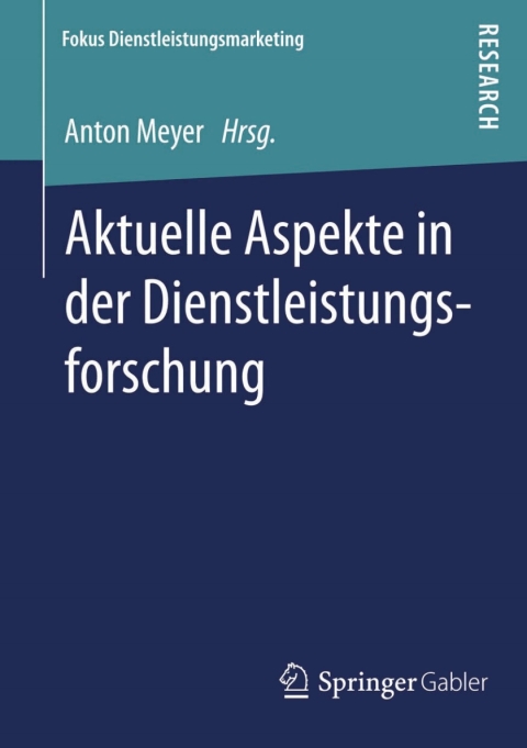 Cover image for book Aktuelle Aspekte in der Dienstleistungsforschung