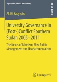 Cover image: University Governance in (Post-)Conflict Southern Sudan 2005–2011 9783658081447