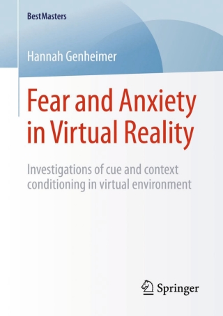 Fear and Anxiety in Virtual Reality
