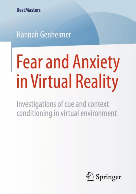 Cover image for book Fear and Anxiety in Virtual Reality