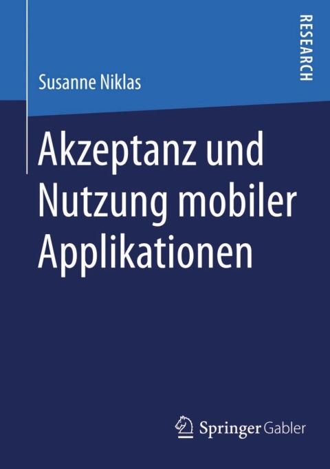 Cover image for book Akzeptanz und Nutzung mobiler Applikationen
