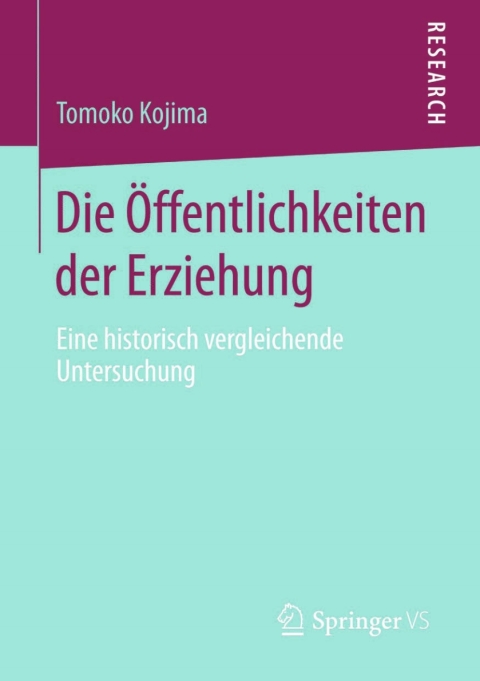 Cover image for book Die Öffentlichkeiten der Erziehung