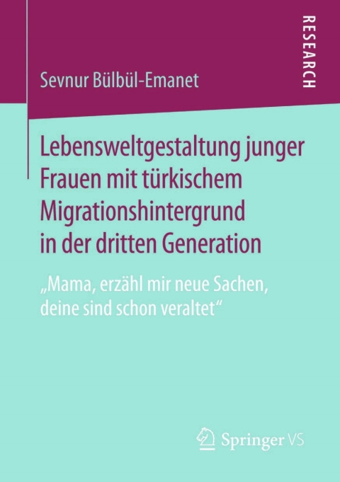 Cover image for book Lebensweltgestaltung junger Frauen mit türkischem Migrationshintergrund in der dritten Generation