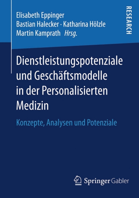 Cover image for book Dienstleistungspotenziale und Geschäftsmodelle in der Personalisierten Medizin