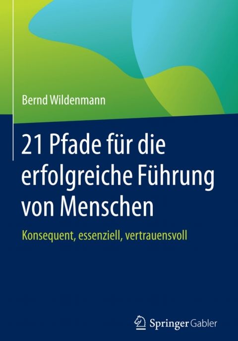 Cover image for book 21 Pfade für die erfolgreiche Führung von Menschen