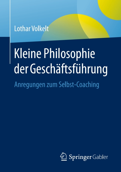 Cover image for book Kleine Philosophie der Geschäftsführung