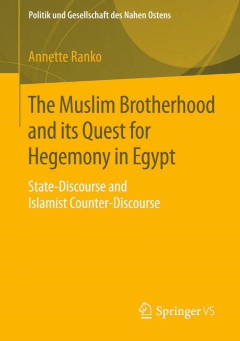 Cover image for book The Muslim Brotherhood and its Quest for Hegemony in Egypt