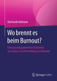 Cover image: Wo brennt es beim Burnout? 9783658085919
