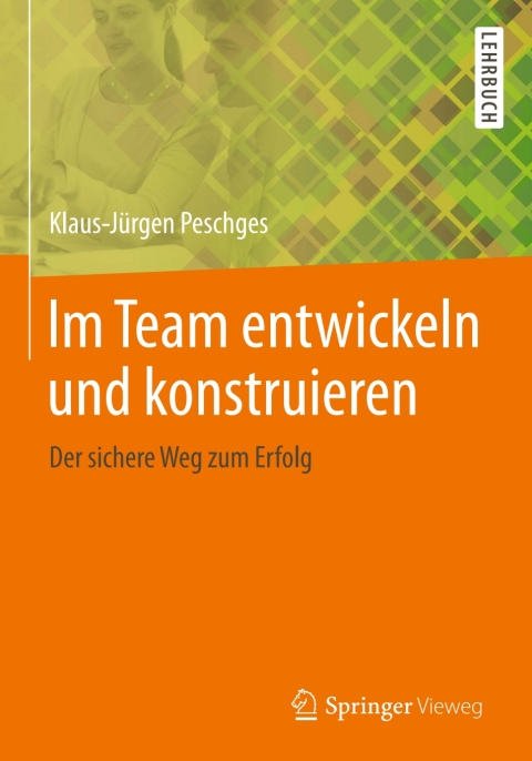 Cover image for book Im Team entwickeln und konstruieren