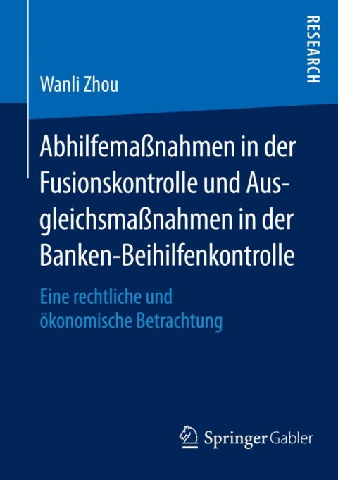 Cover image for book Abhilfemaßnahmen in der Fusionskontrolle und Ausgleichsmaßnahmen in der Banken-Beihilfenkontrolle
