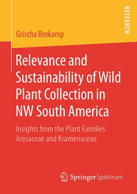 Cover image for book Relevance and Sustainability of Wild Plant Collection in NW South America