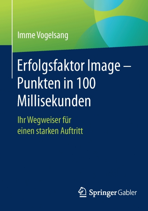 Cover image for book Erfolgsfaktor Image – Punkten in 100 Millisekunden