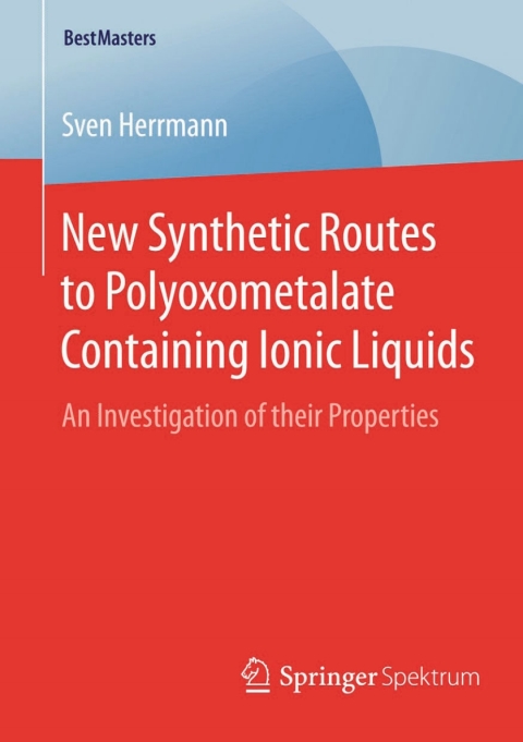 Cover image for book New Synthetic Routes to Polyoxometalate Containing Ionic Liquids