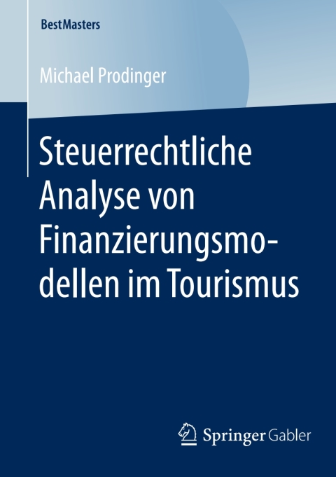 Cover image for book Steuerrechtliche Analyse von Finanzierungsmodellen im Tourismus