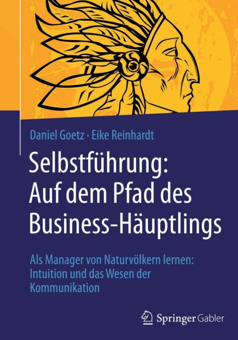 Cover image for book Selbstführung: Auf dem Pfad des Business-Häuptlings
