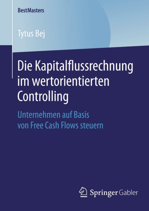 Cover image for book Die Kapitalflussrechnung im wertorientierten Controlling
