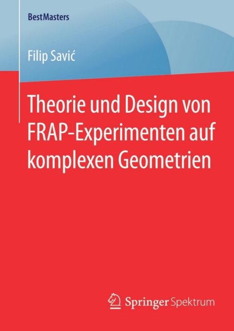 Cover image for book Theorie und Design von FRAP-Experimenten auf komplexen Geometrien