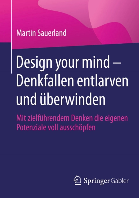 Cover image for book Design your mind – Denkfallen entlarven und überwinden