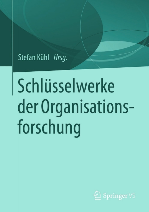 Cover image for book Schlüsselwerke der Organisationsforschung