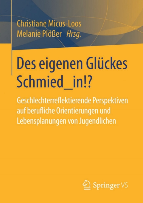 Cover image for book Des eigenen Glückes Schmied_in!?