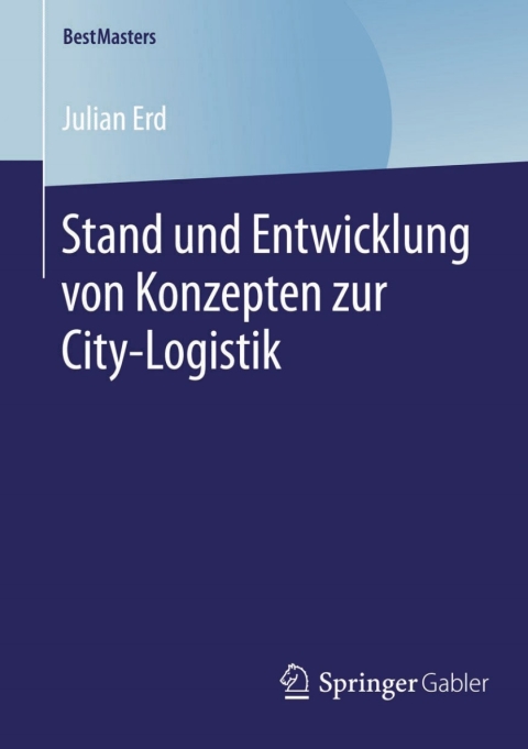Cover image for book Stand und Entwicklung von Konzepten zur City-Logistik