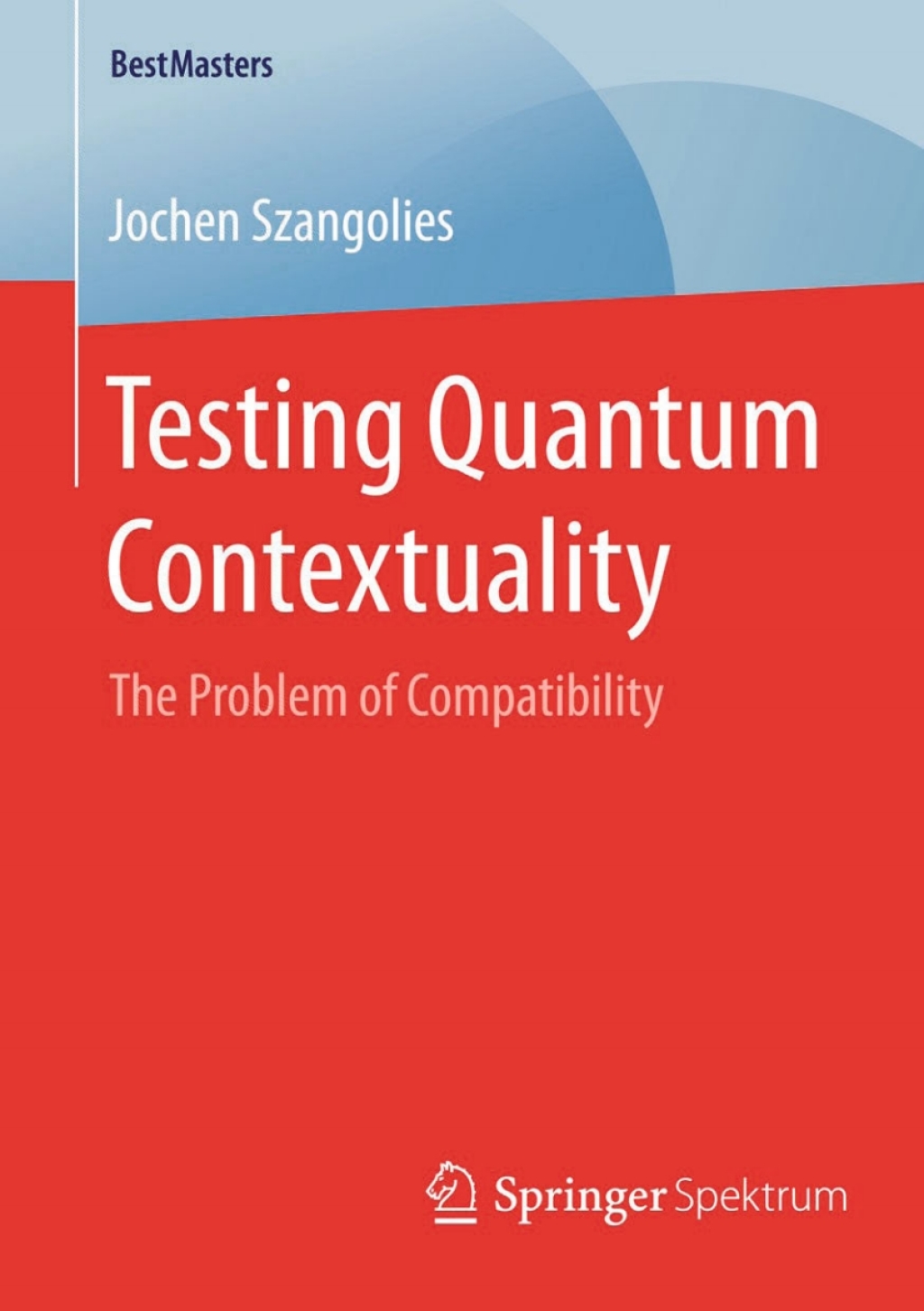 Testing Quantum Contextuality (eBook)