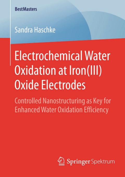 Cover image for book Electrochemical Water Oxidation at Iron(III) Oxide Electrodes