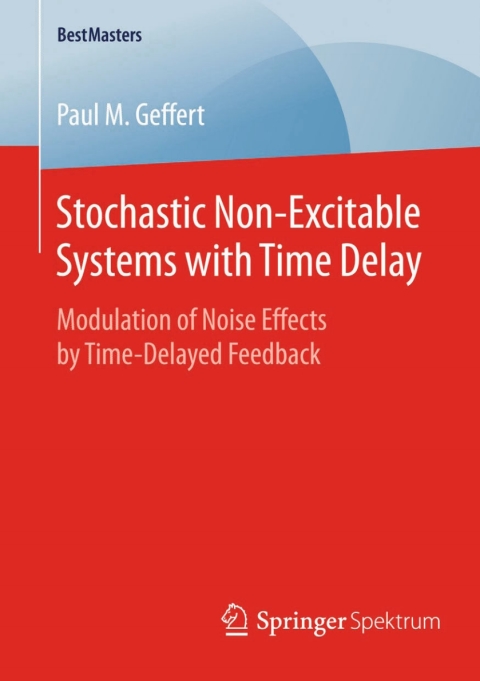 Cover image for book Stochastic Non-Excitable Systems with Time Delay