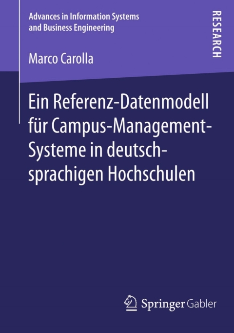 Cover image for book Ein Referenz-Datenmodell für Campus-Management-Systeme in deutschsprachigen Hochschulen