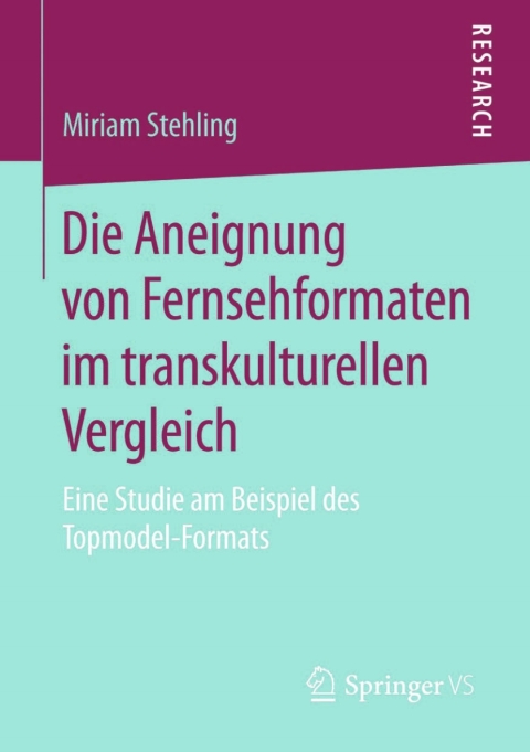 Cover image for book Die Aneignung von Fernsehformaten im transkulturellen Vergleich