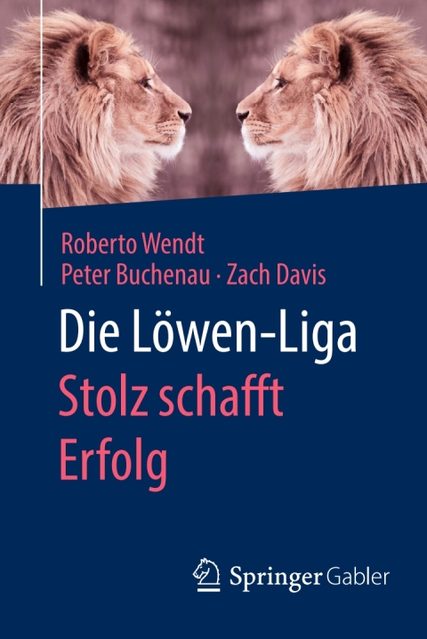 Cover image for book Die Löwen-Liga: Stolz schafft Erfolg