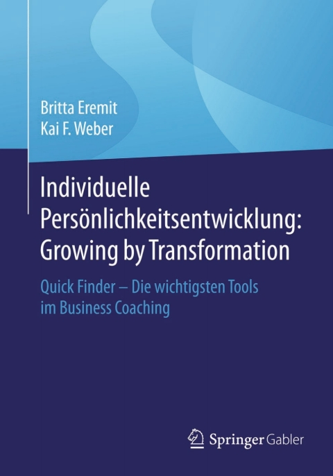 Cover image for book Individuelle Persönlichkeitsentwicklung: Growing by Transformation