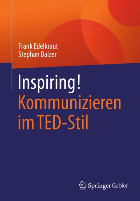 Cover image for book Inspiring! Kommunizieren im TED-Stil