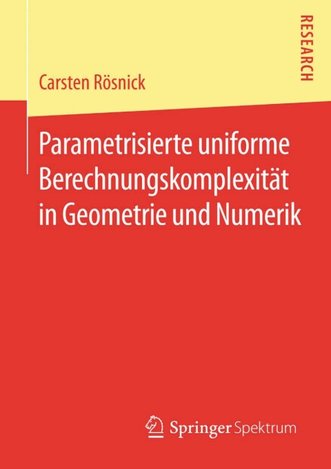 Cover image for book Parametrisierte uniforme Berechnungskomplexität in Geometrie und Numerik