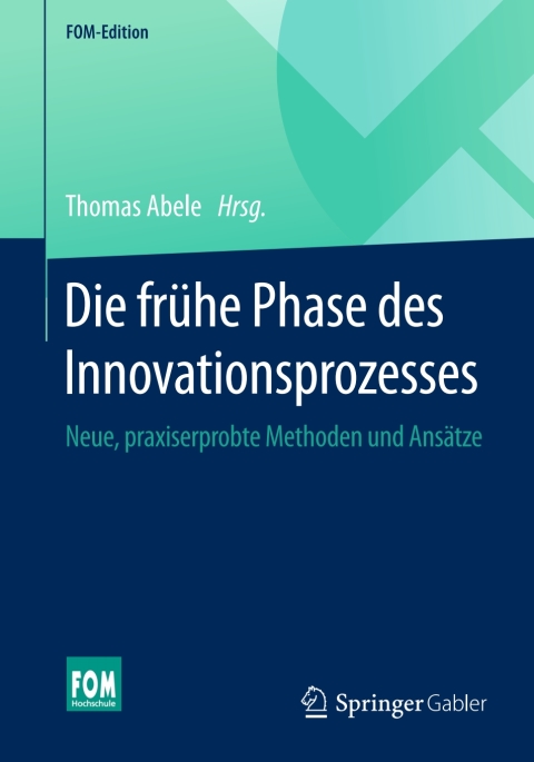 Cover image for book Die frühe Phase des Innovationsprozesses