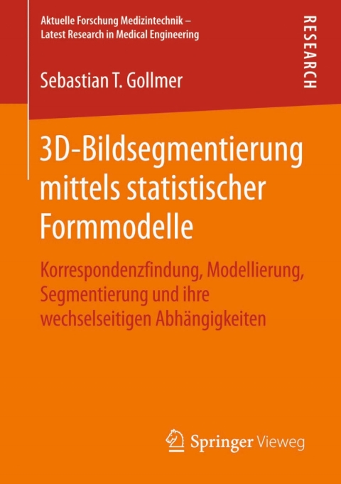 Cover image for book 3D-Bildsegmentierung mittels statistischer Formmodelle