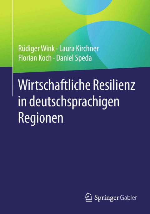 Wirtschaftliche Resilienz in deutschsprachigen Regionen 