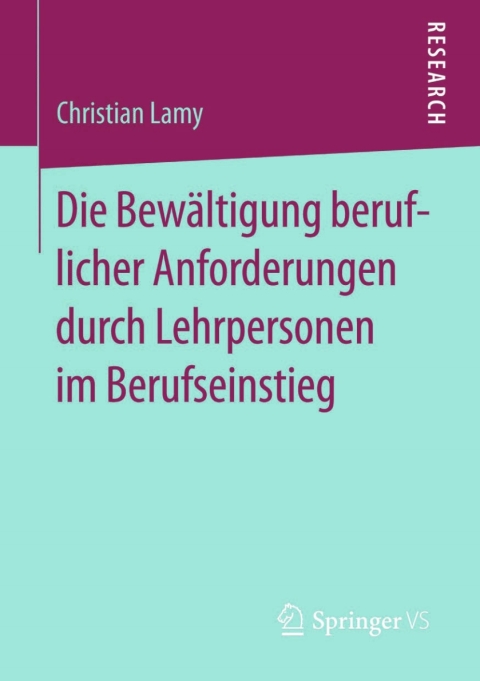 Cover image for book Die Bewältigung beruflicher Anforderungen durch Lehrpersonen im Berufseinstieg