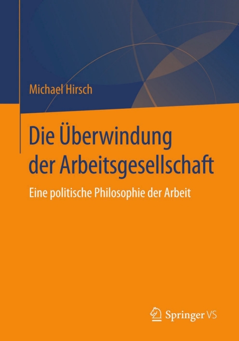 Cover image for book Die Überwindung der Arbeitsgesellschaft