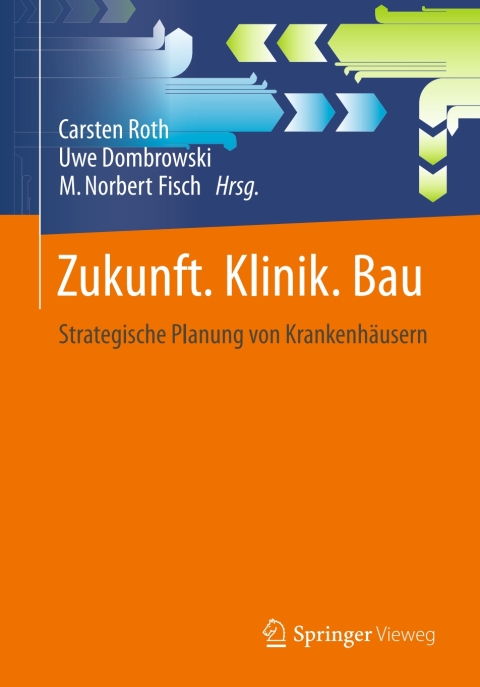 Cover image for book Zukunft. Klinik. Bau.