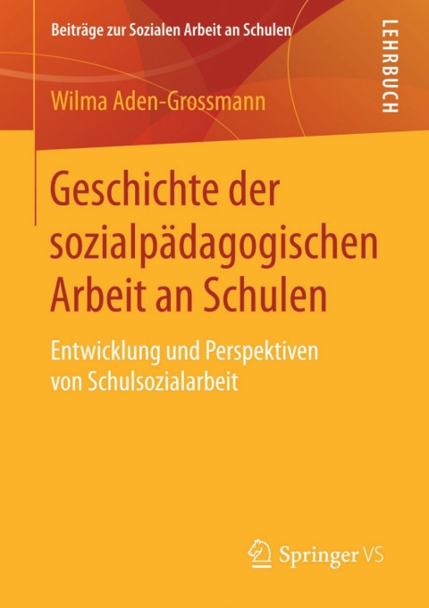 Cover image for book Geschichte der sozialpädagogischen Arbeit an Schulen