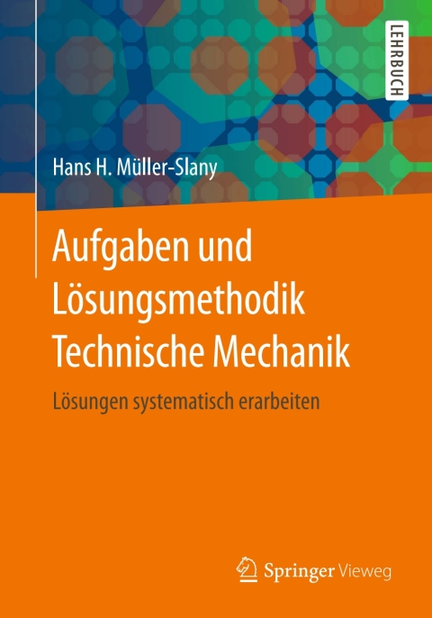 Cover image for book Aufgaben und Lösungsmethodik Technische Mechanik