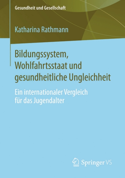 Cover image for book Bildungssystem, Wohlfahrtsstaat und gesundheitliche Ungleichheit