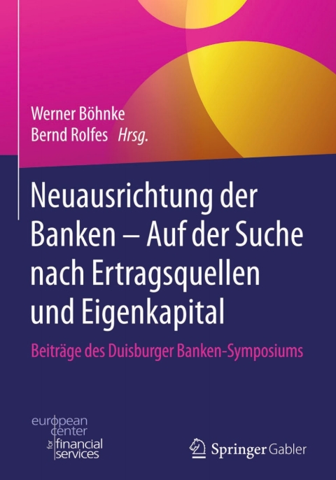 Cover image for book Neuausrichtung der Banken - Auf der Suche nach Ertragsquellen und Eigenkapital