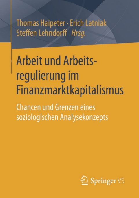 Cover image for book Arbeit und Arbeitsregulierung im Finanzmarktkapitalismus
