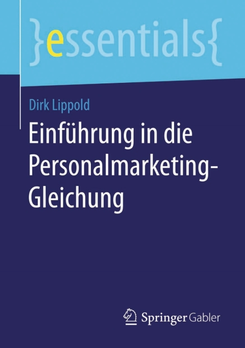 Cover image for book Einführung in die Personalmarketing-Gleichung