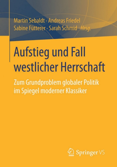 Aufstieg und Fall westlicher Herrschaft